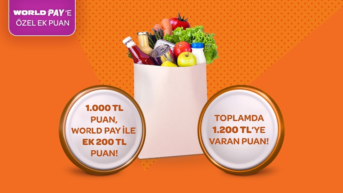  Gıda marketi alışverişlerinize 1.000 TL, World Pay ile ödemelerde ek 200 TL,  toplamda 1.200 TL’ye varan Puan hediye! 