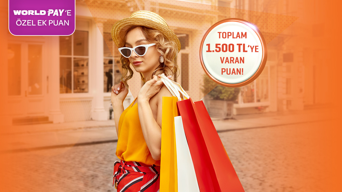 Giyim ve kozmetik sektöründe yapacağın ilk 3.000 TL ve üzeri harcamadan sonraki her 3.000 TL ve üzeri harcamaya 100, World Pay ile ek 50 TL, toplamda 1.500 TL’ye varan puan fırsatı!