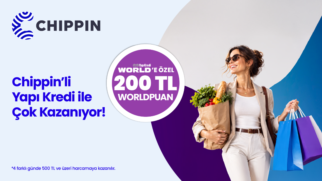  Seçili Chippin Üye İşyerleri’nden farklı günlerde yapacağınız harcamalara 200 TL Worldpuan!