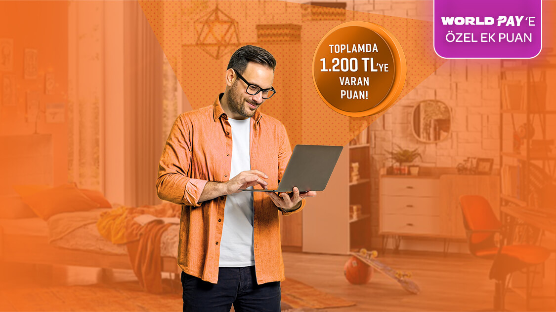 Seçili e-ticaret platformlarından tek seferde yapacağınız her 2.500 TL ve üzeri alışverişinize 150 TL, World Pay ile ödemelere ek 50 TL, toplamda 1.200 TL’ye varan Puan fırsatı!